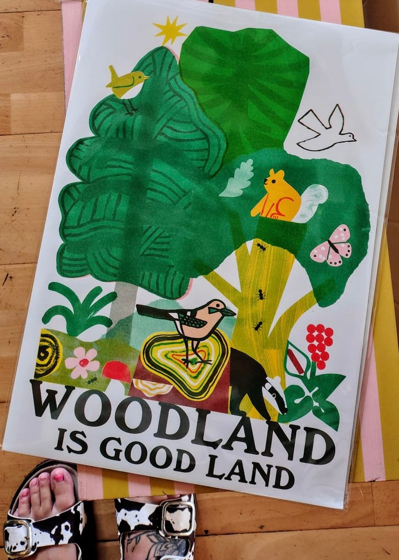 Woodland is good land riso print A3