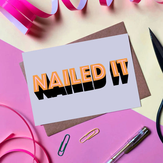 Nailed it congratulations card