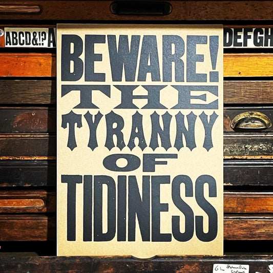 Tyranny of Tidiness A3 screenprint