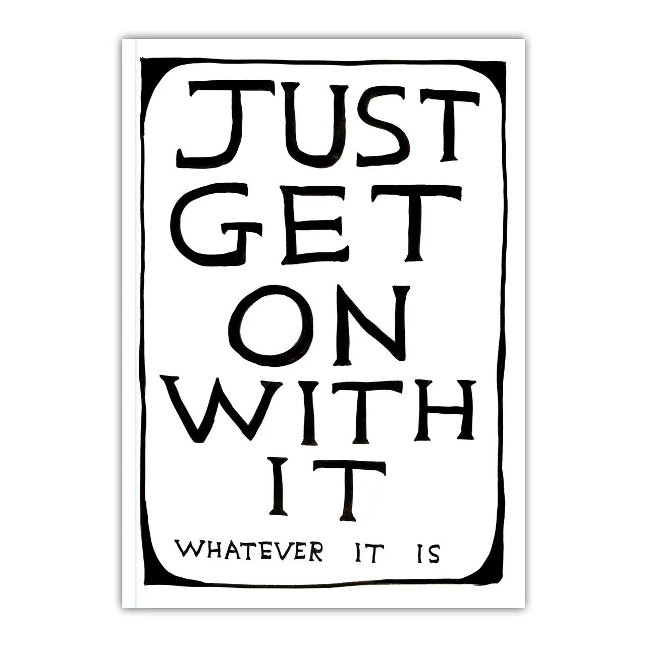 Just get on with it A5 David Shrigley notebook
