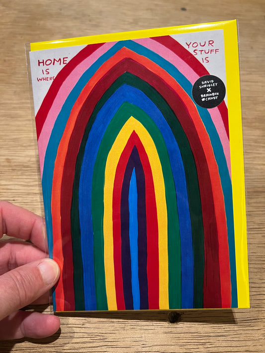 Home is where your stuff is greetings card