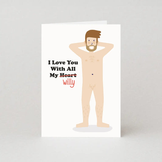 Love you with all my willy card