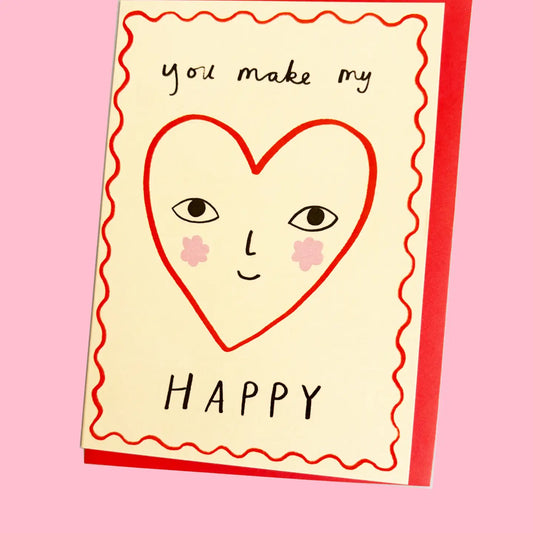 You make my heart happy card