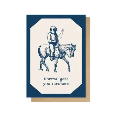 Normal gets you nowhere card
