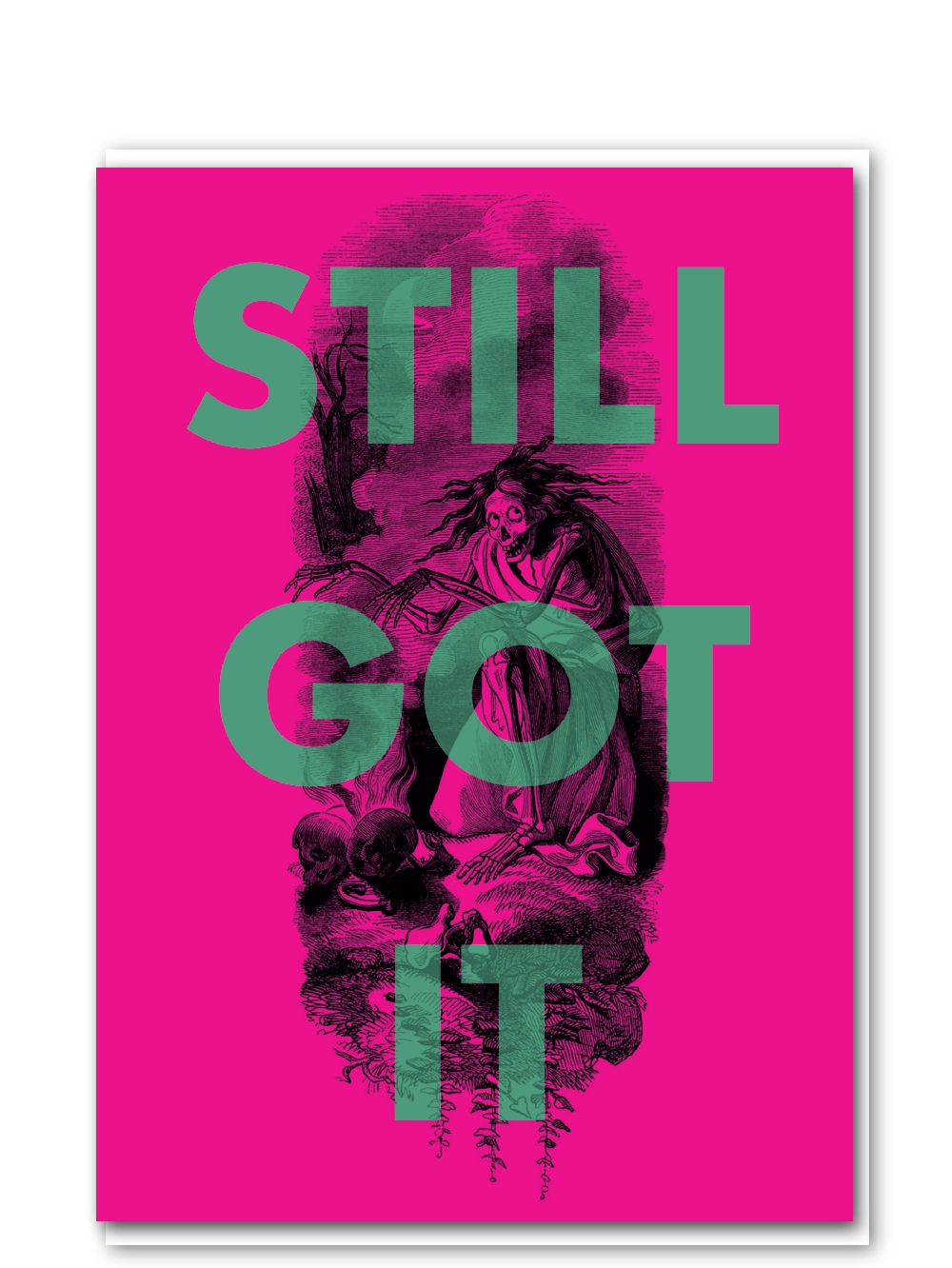 Still got it greetings card