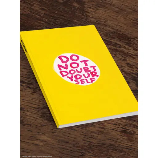 Do not doubt yourself A5 notebook