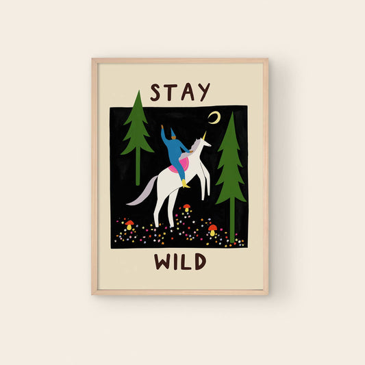 Stay wild A4 print