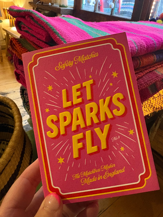 Let sparks fly matches