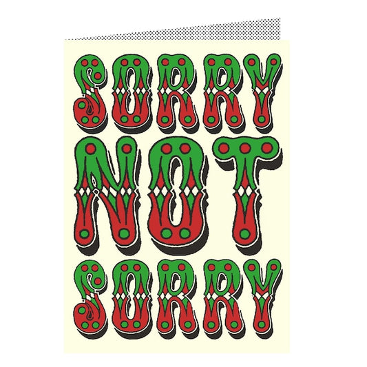 Sorry not sorry card