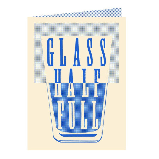 Glass half full card
