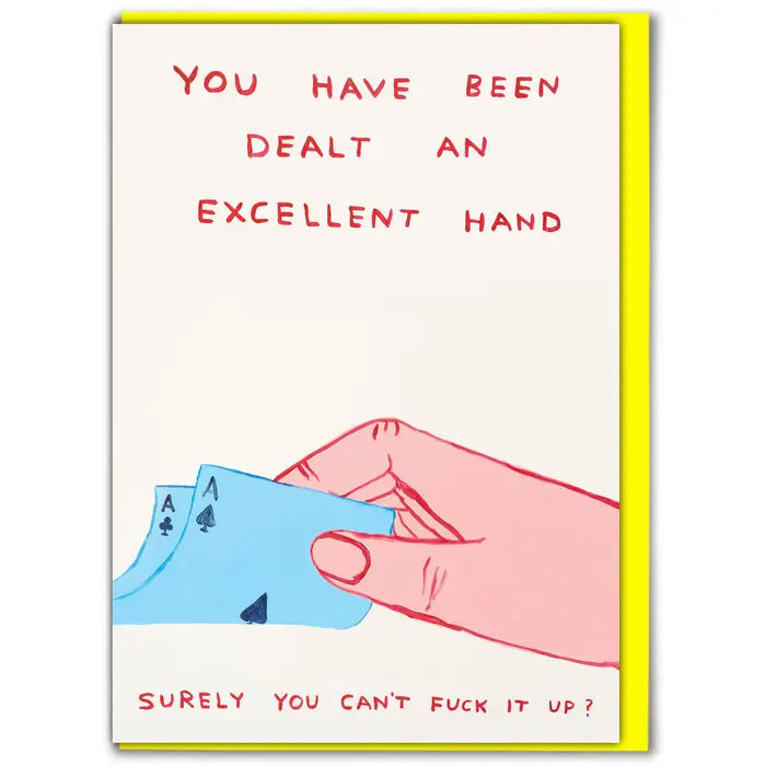 Excellent hand