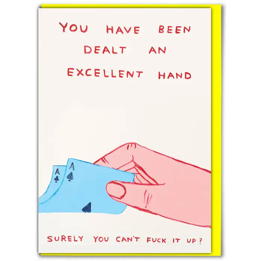 Excellent hand
