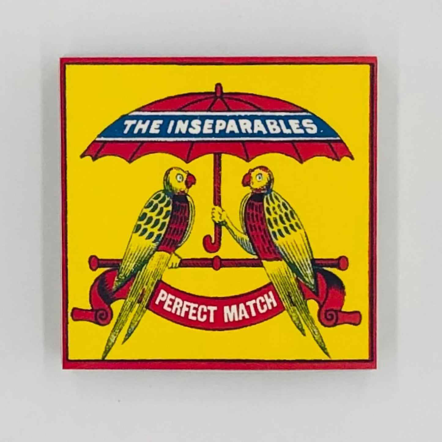 The inseparables matches