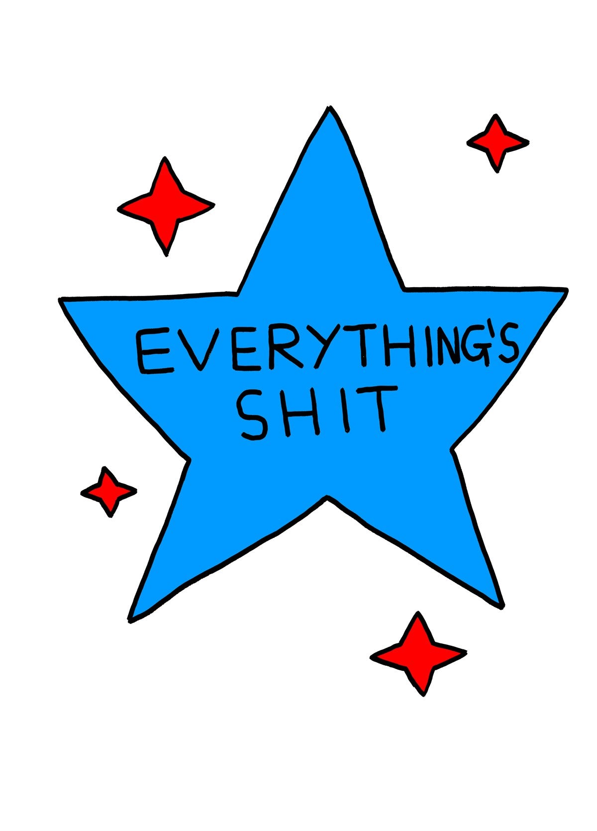 Everythings shit card