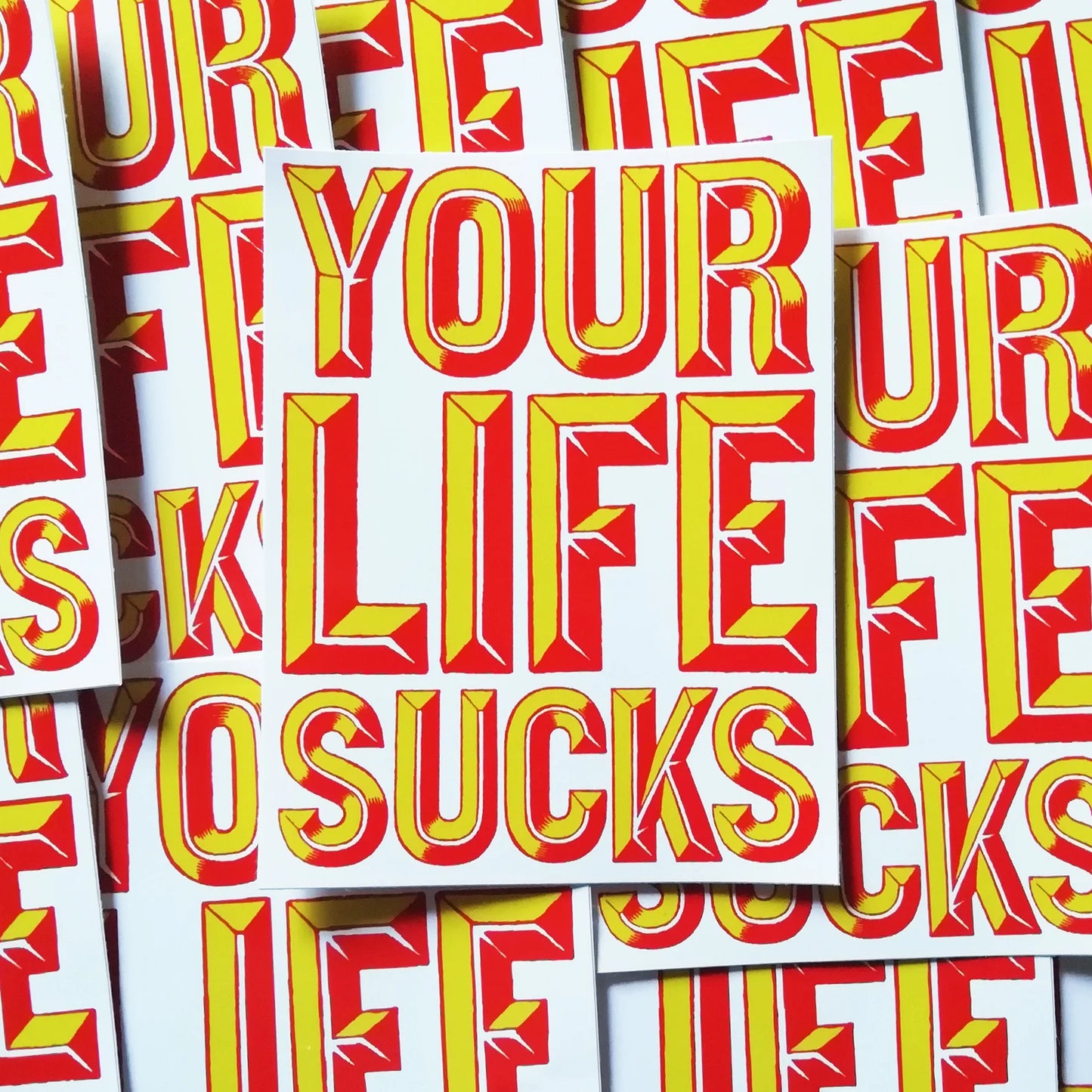 Your life sucks sticker