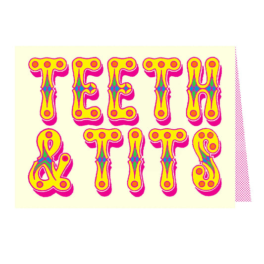 Teeth and tits card