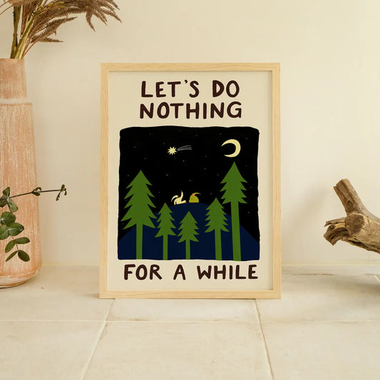 Let’s do nothing for a while A4 print