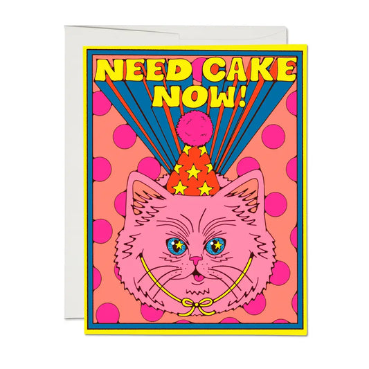 Need cake now greetings card