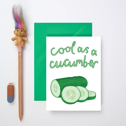 Cool as a cucumber card
