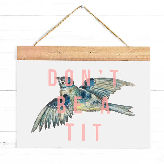 Don’t be a tit A4 print