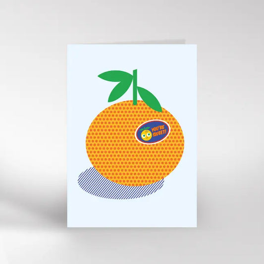 You’re sweet orange greetings card