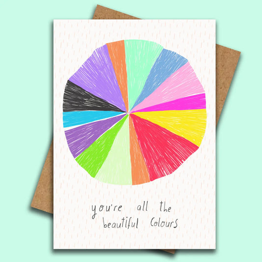 All the beautiful colours greetings card