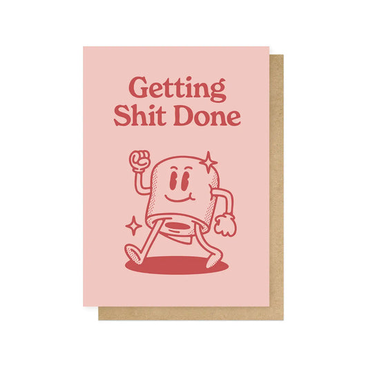 Getting shit done card