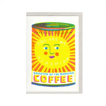 You are my sunshine coffee card