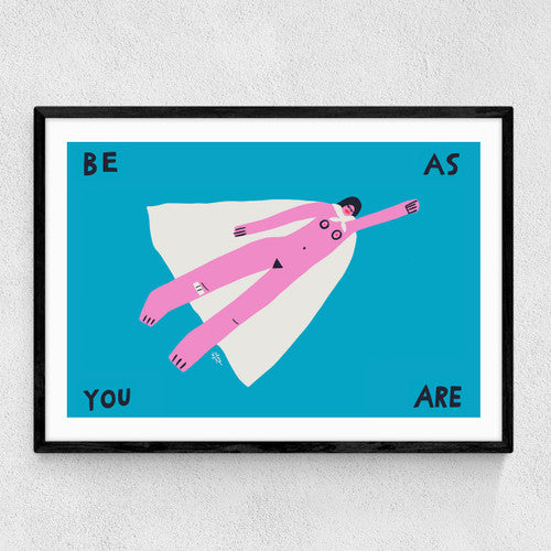 Be as you are A3 print