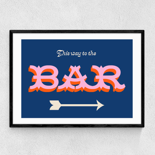 This way to the bar A3 print