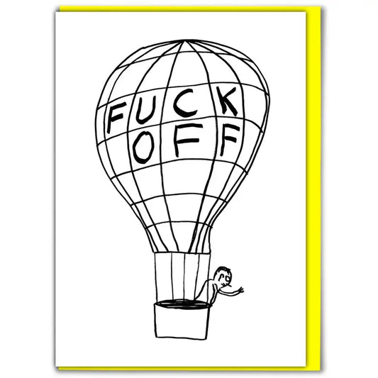 Fuck off hot air balloon card