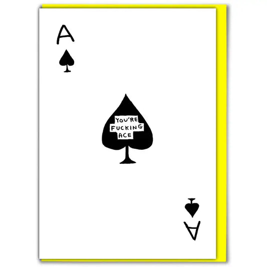 Fucking ace greetings card