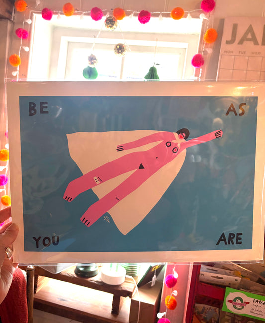 Be as you are A3 print