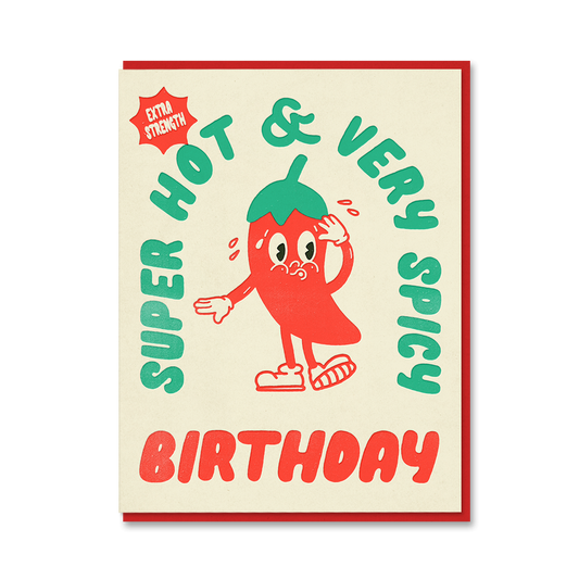 Super hot and very spicy birthday card
