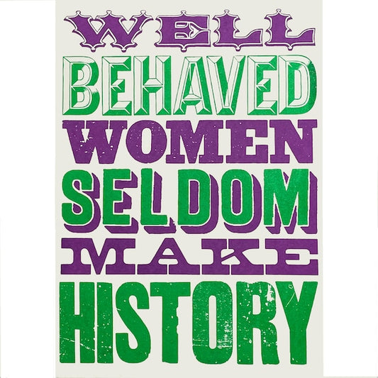 Well behaved women A3 print