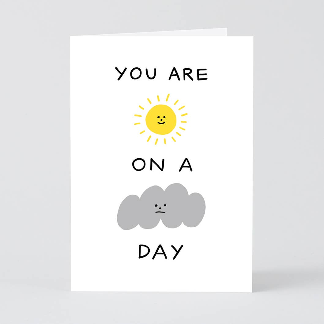 Sunshine on a cloudy day card