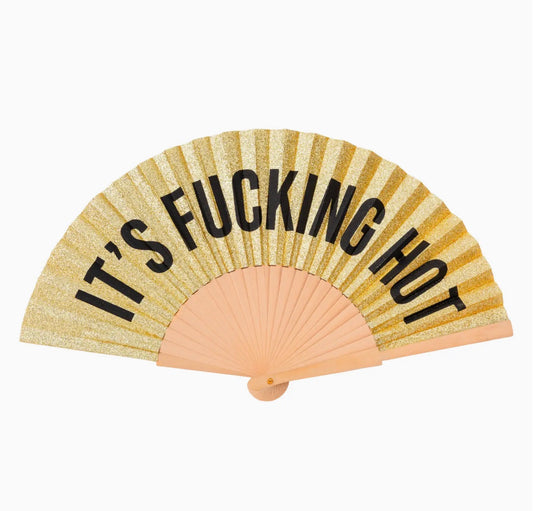 It’s fucking hot gold glitter fan
