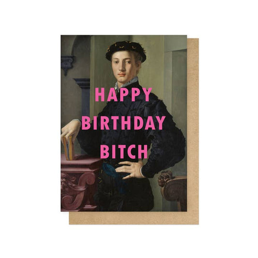 Happy birthday bitch