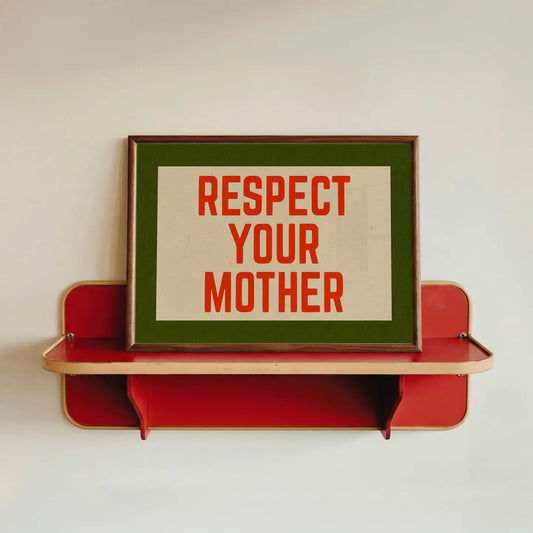 Respect your mother A4 print