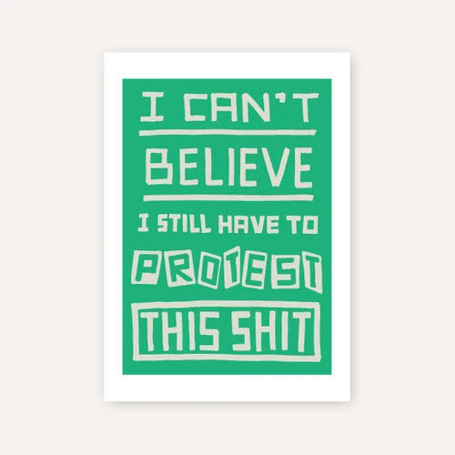 Still have to protest A3 print