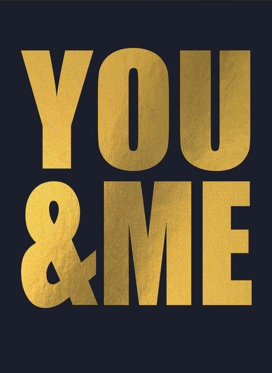 You & me gold foil print