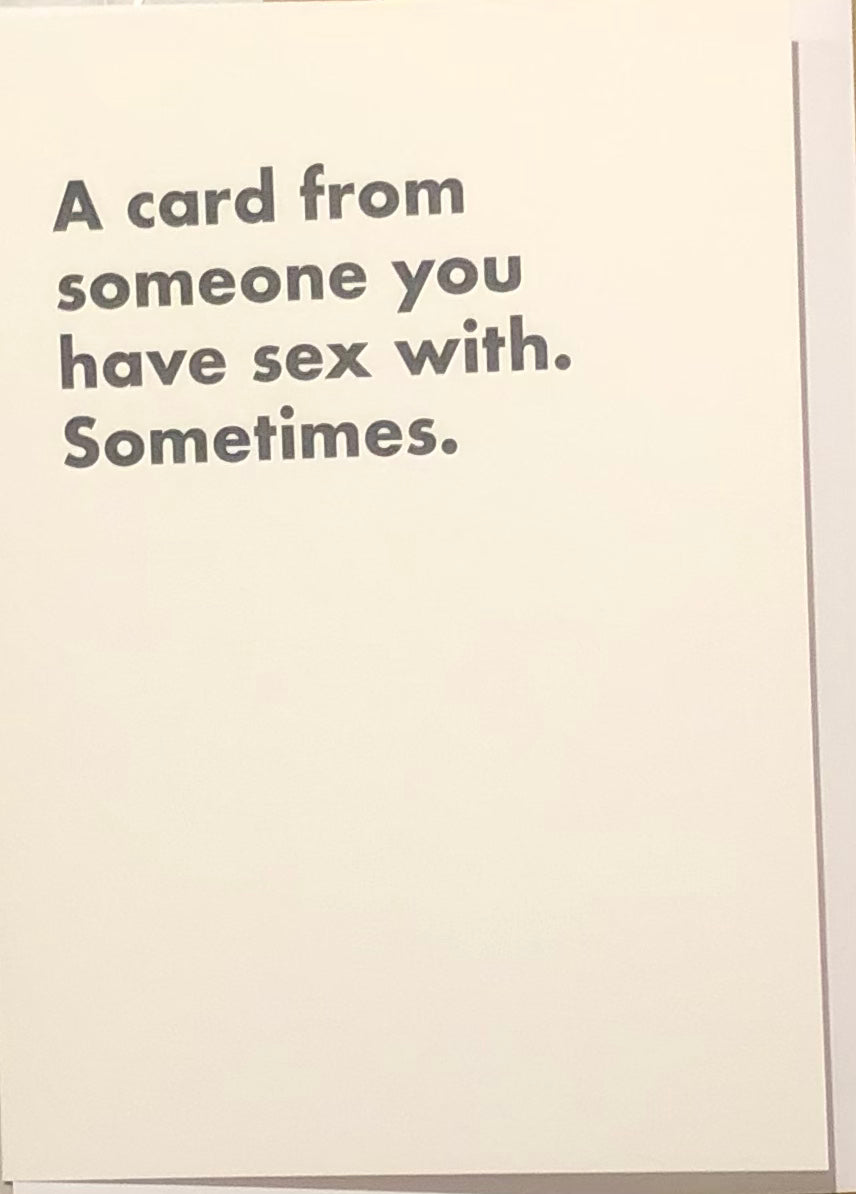 Sex sometimes card